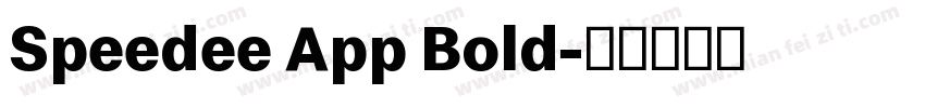 Speedee App Bold字体转换